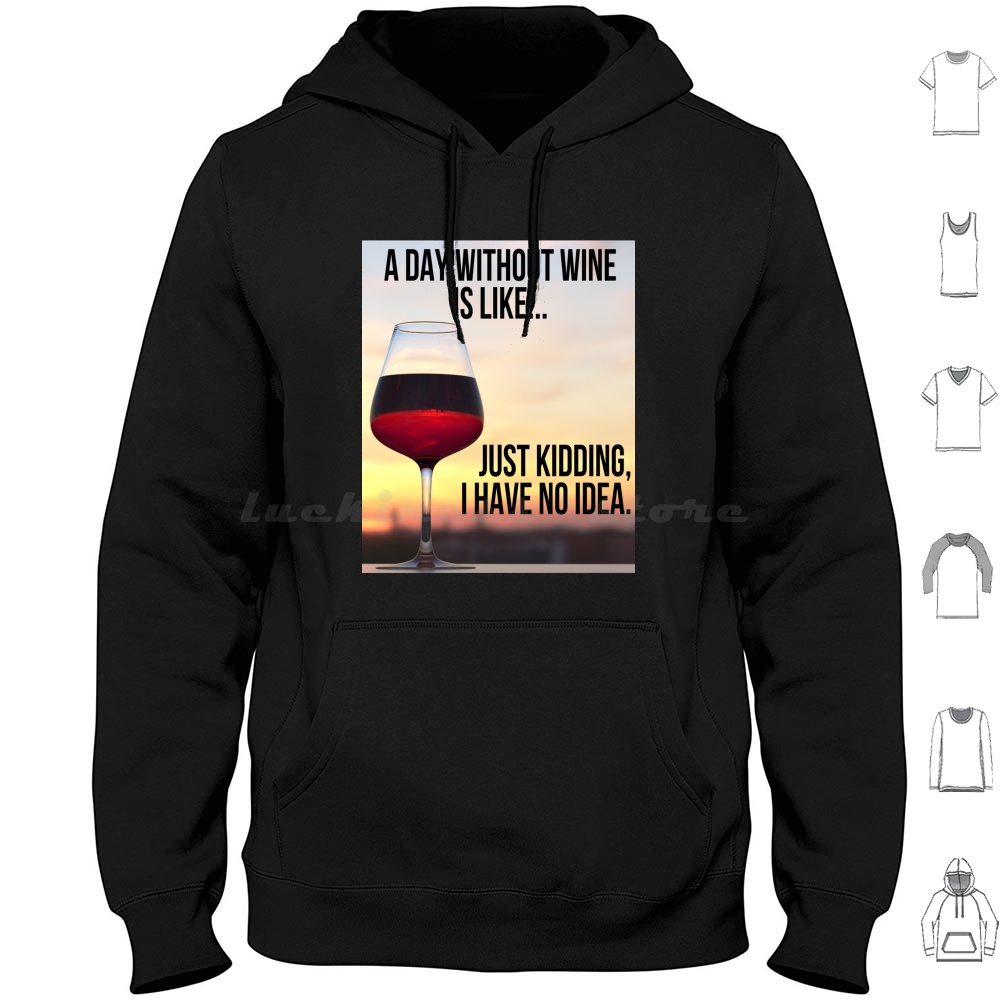 Wine Like Beer - A Day Without Wine Is Like...